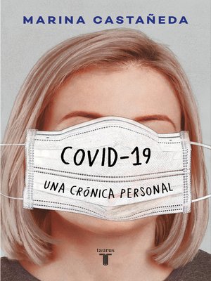 cover image of COVID-19 Una crónica personal